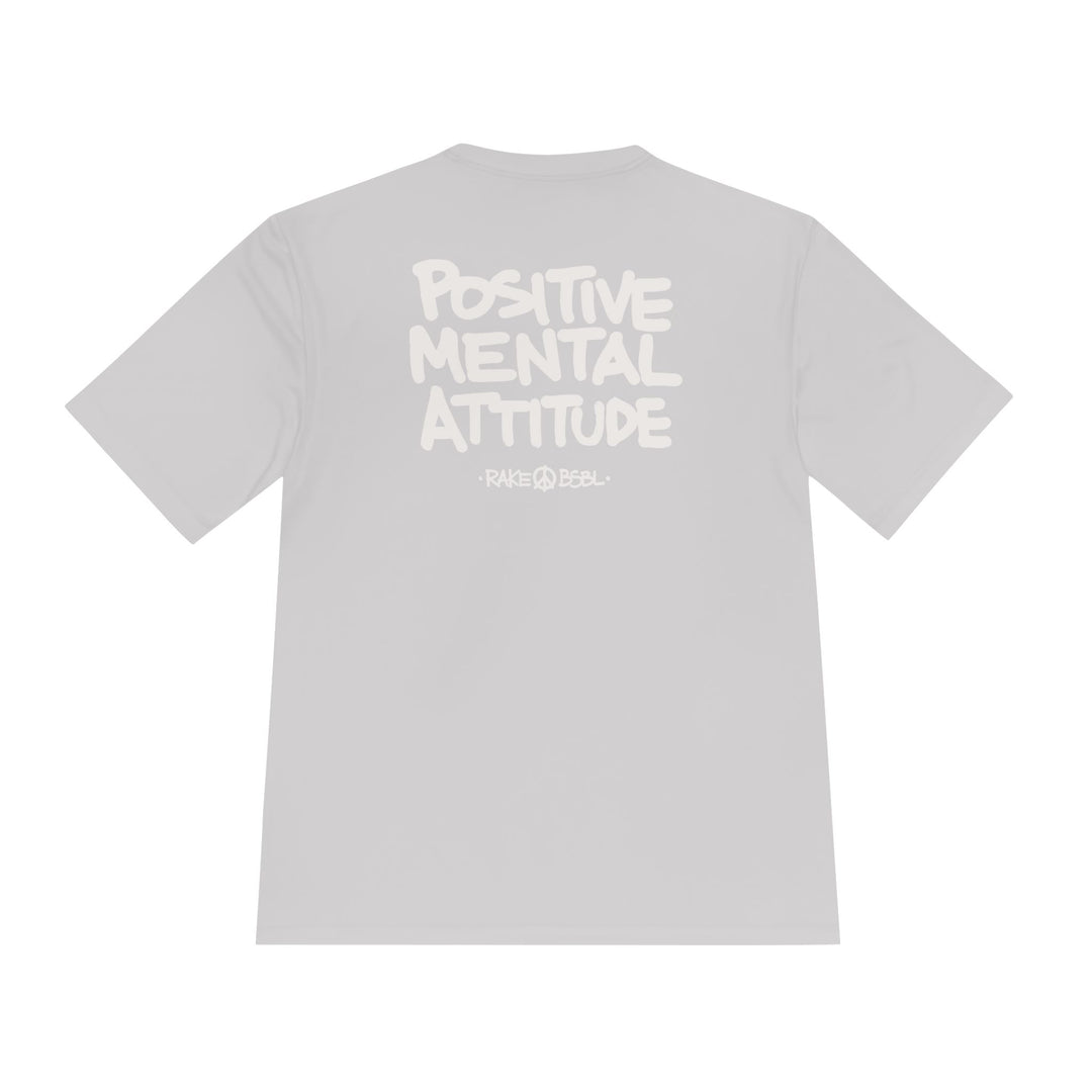 Positive Mental Attitude Dry Fit Tee - Rake Baseball Company - RAKE BASEBALL | BASEBALL T-SHIRT | BASEBALL CLOTHING | GOOD VIBES ONLY