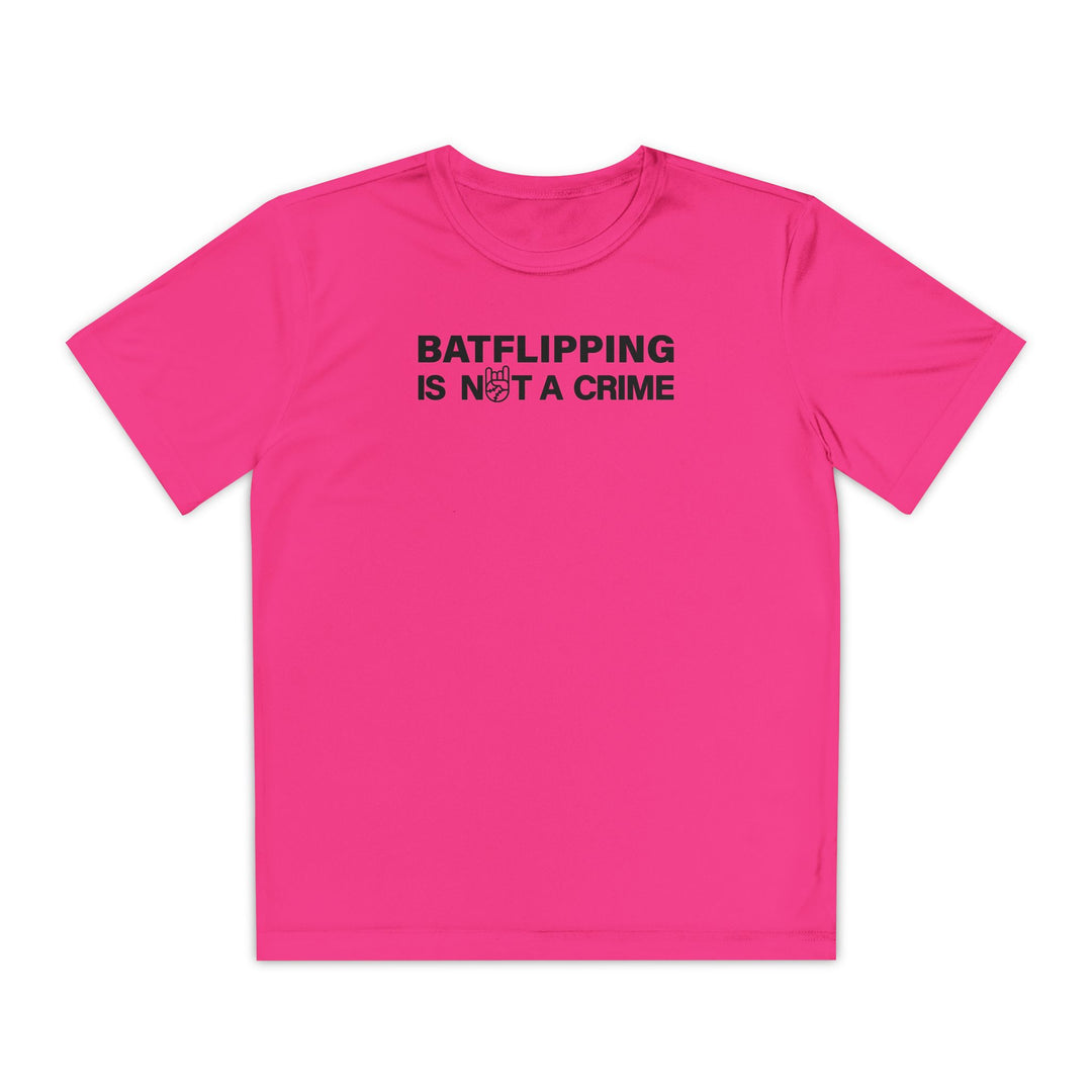 Kids Batflipping Is Not A Crime Dry Fit Tee