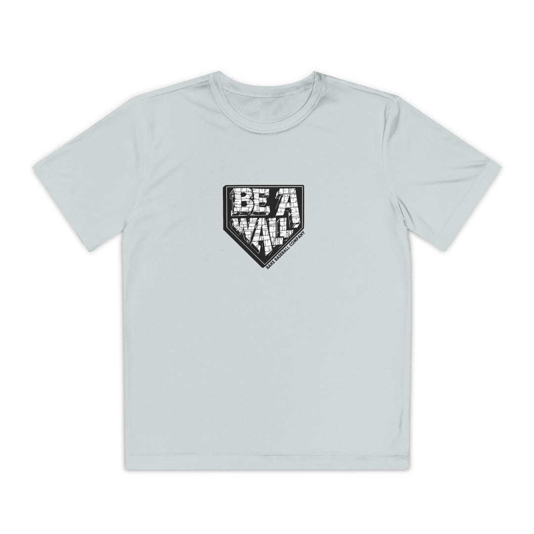 Kids Be A Wall Dry Fit Tee - Rake Baseball Company - RAKE BASEBALL | BASEBALL T-SHIRT | BASEBALL CLOTHING | GOOD VIBES ONLY