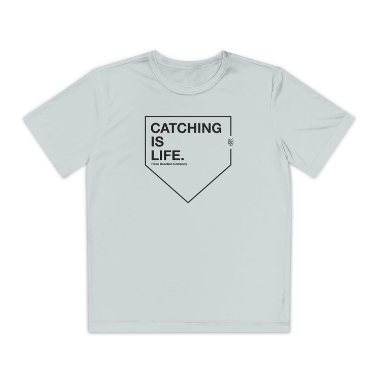 Kids Catching Is Life Dry Fit Tee - Rake Baseball Company - RAKE BASEBALL | BASEBALL T-SHIRT | BASEBALL CLOTHING | GOOD VIBES ONLY