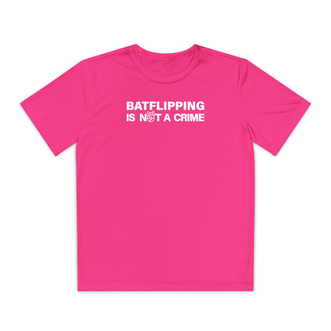 Kids Batflipping Is Not A Crime Dry Fit Tee