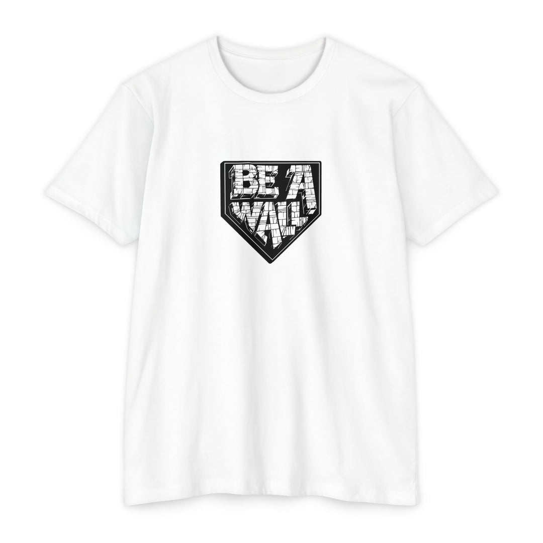 'Be A Wall' Catchers Tee