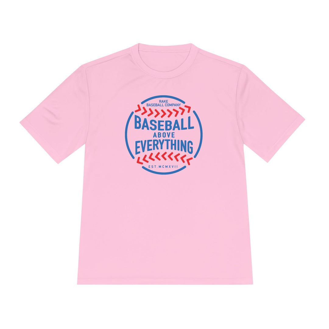 Baseball Above Everything Dry Fit Tee - Rake Baseball Company - RAKE BASEBALL | BASEBALL T-SHIRT | BASEBALL CLOTHING | GOOD VIBES ONLY