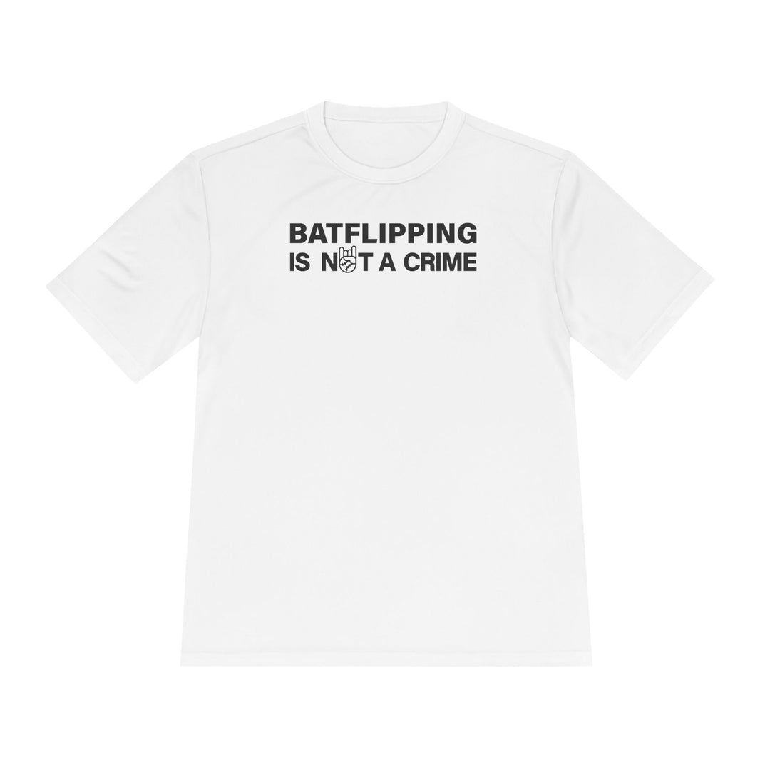 Batflipping Is Not A Crime Dry Fit Tee - Rake Baseball Company - RAKE BASEBALL | BASEBALL T-SHIRT | BASEBALL CLOTHING | GOOD VIBES ONLY