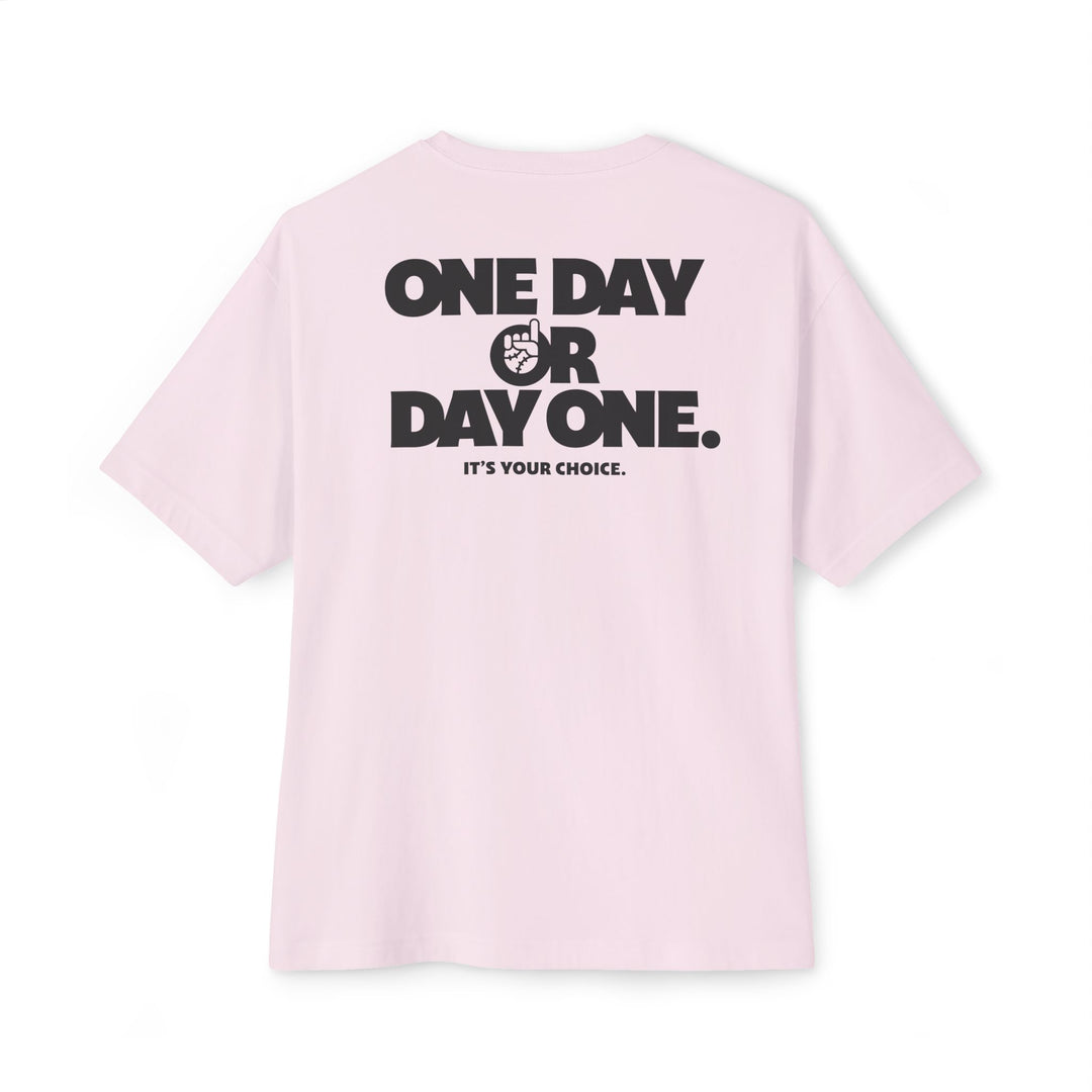 One Day or Day One Oversized Tee