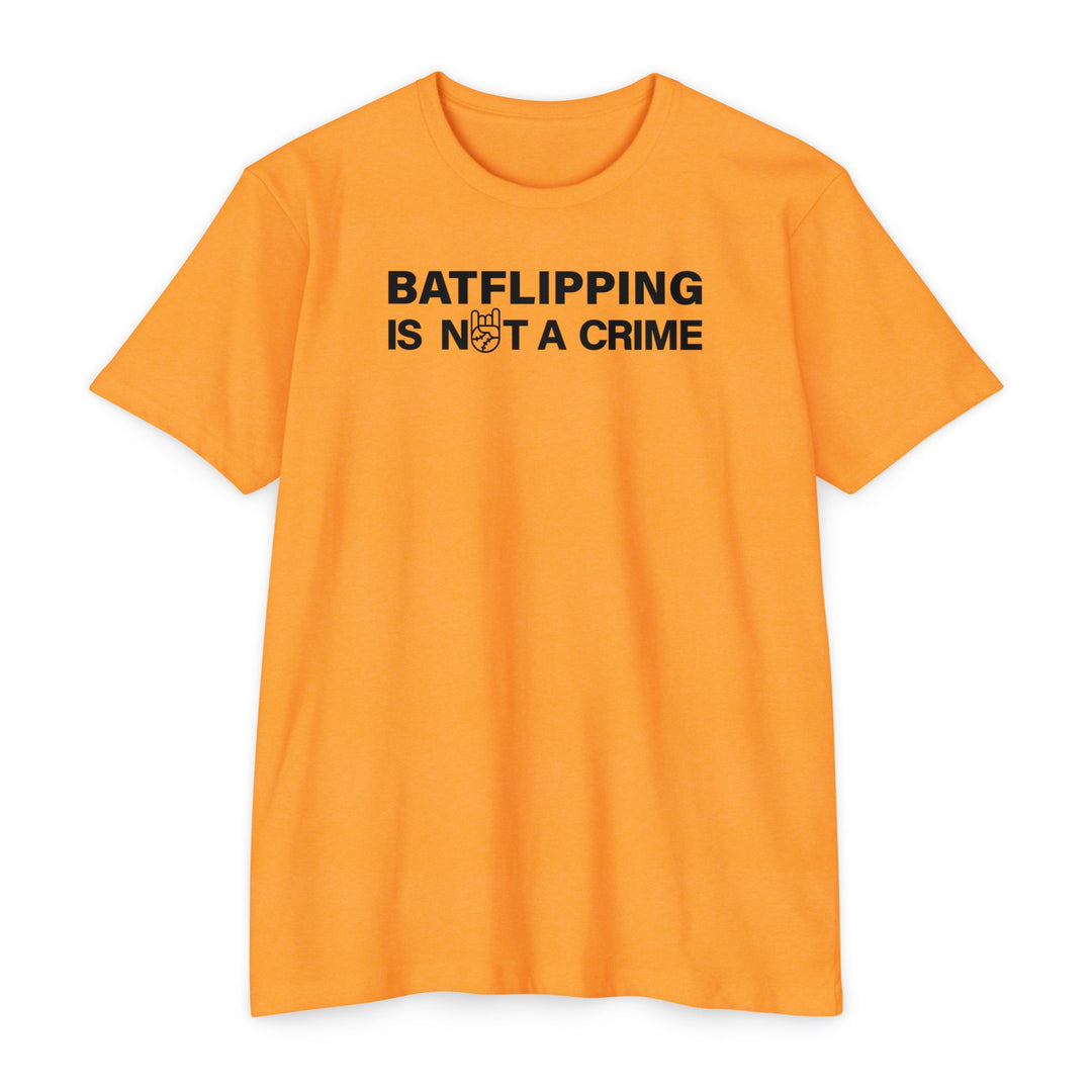 Batflipping Is Not a Crime Tee