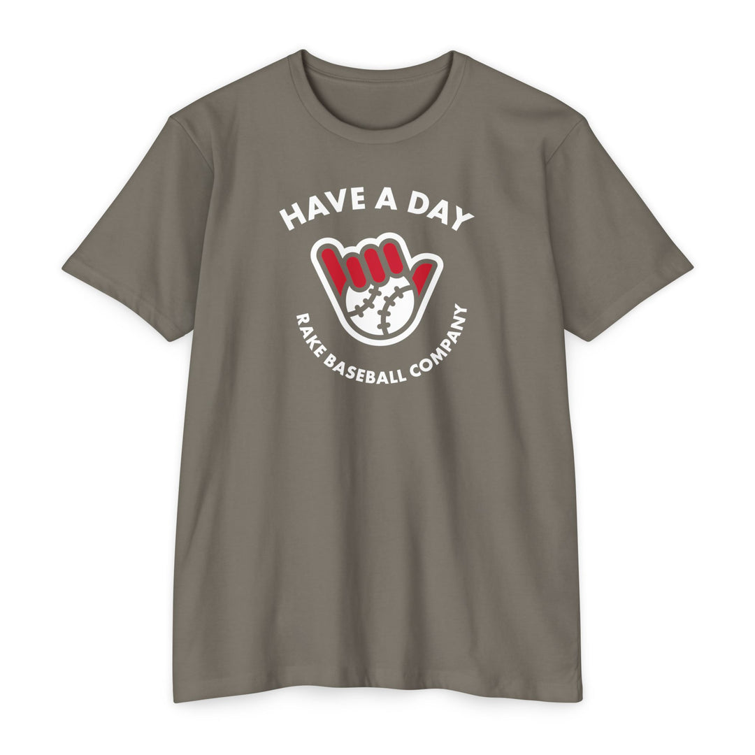 Have A Day Baseball Tee - Rake Baseball Company - RAKE BASEBALL | BASEBALL T-SHIRT | BASEBALL CLOTHING | GOOD VIBES ONLY