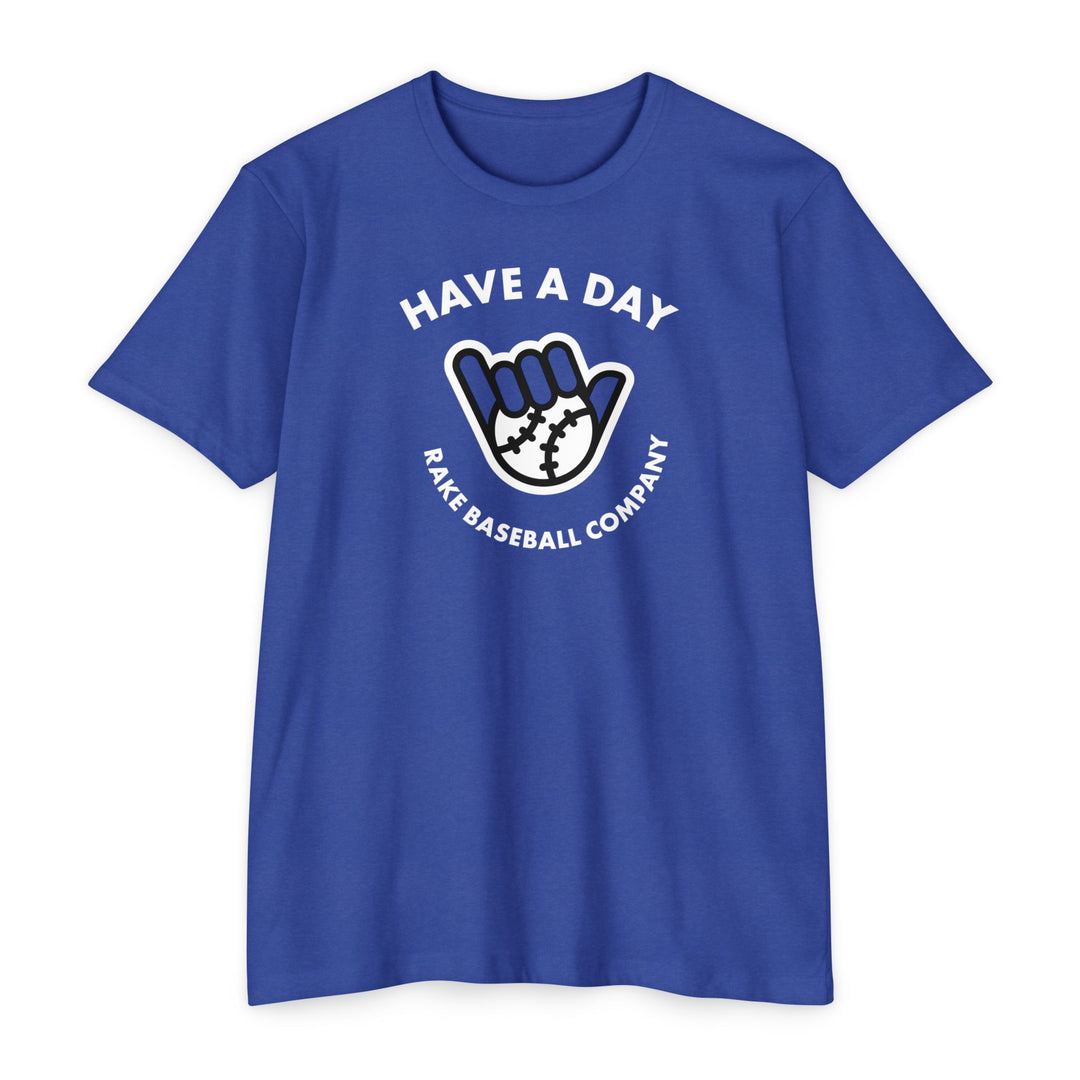 Have A Day Baseball Tee