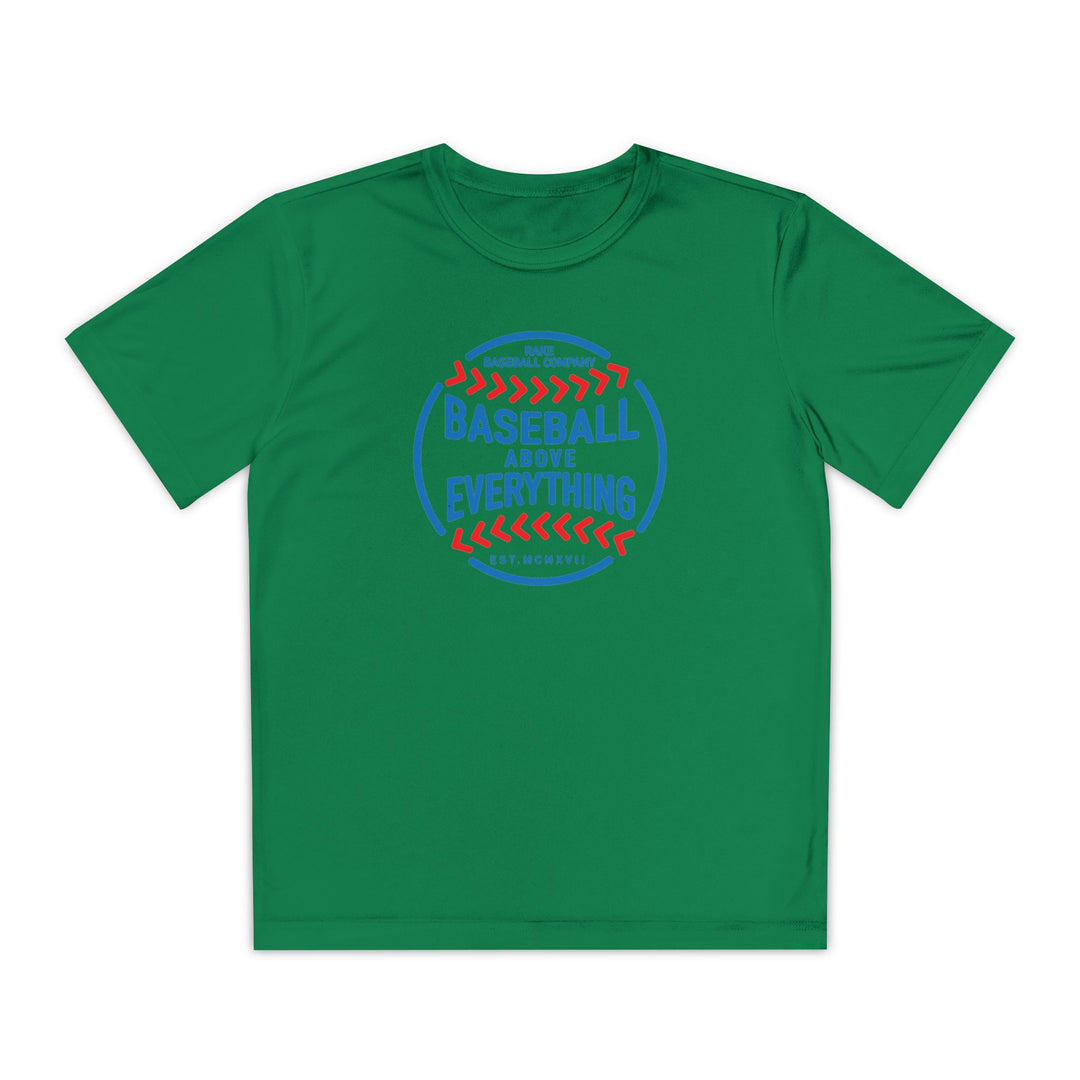 Kids Baseball Above Everything Dry Fit Tee - Rake Baseball Company - RAKE BASEBALL | BASEBALL T-SHIRT | BASEBALL CLOTHING | GOOD VIBES ONLY