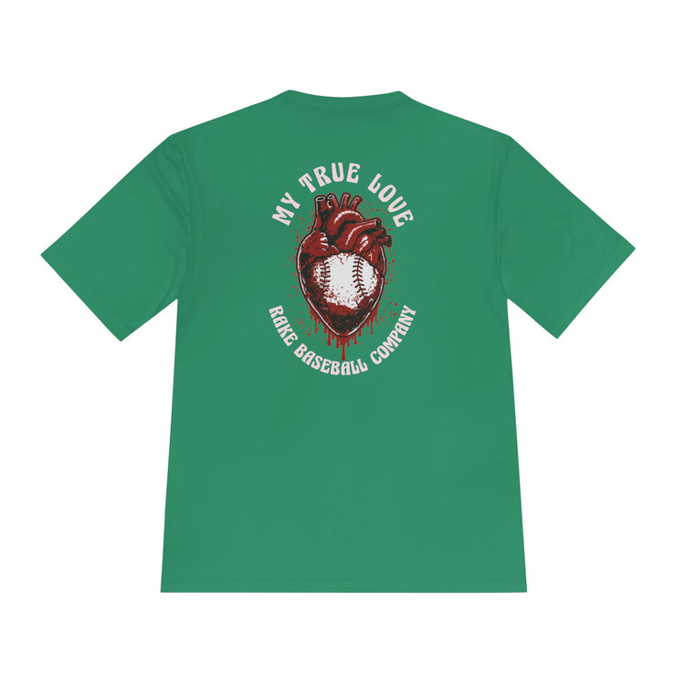 My True Love Baseball Dry Fit Tee - Rake Baseball Company - RAKE BASEBALL | BASEBALL T-SHIRT | BASEBALL CLOTHING | GOOD VIBES ONLY