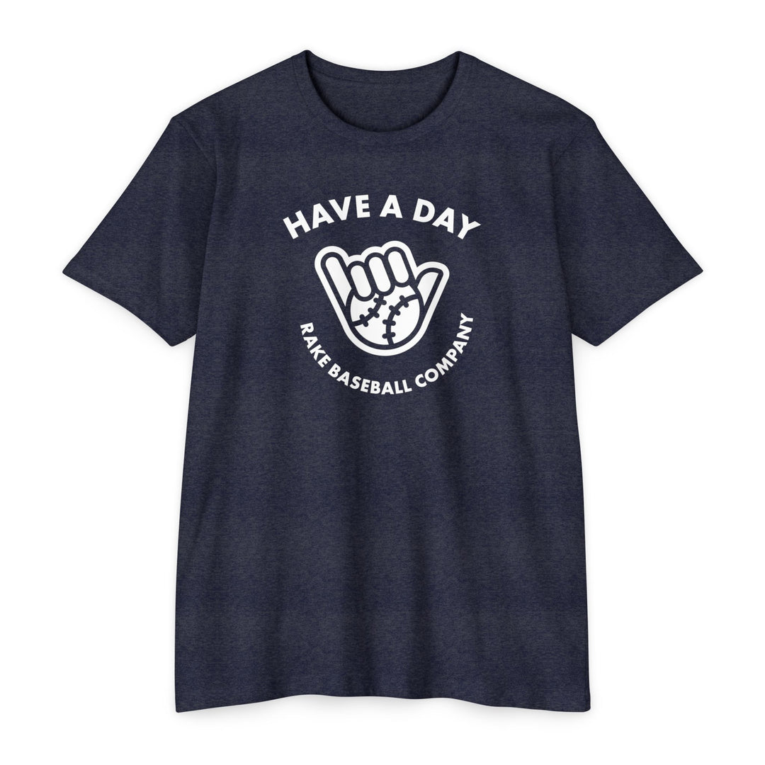 Have A Day Baseball Tee