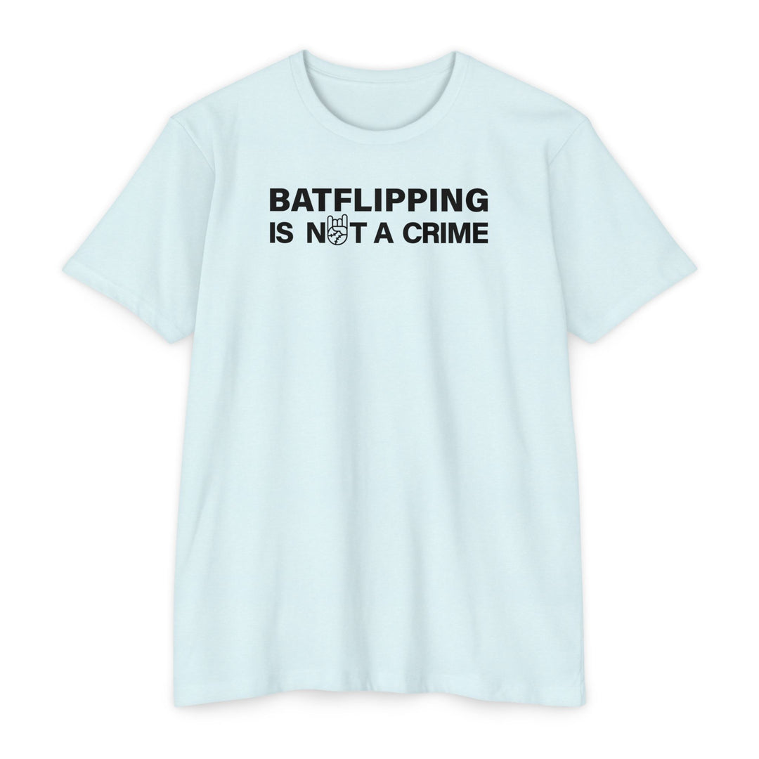 Batflipping Is Not a Crime Tee