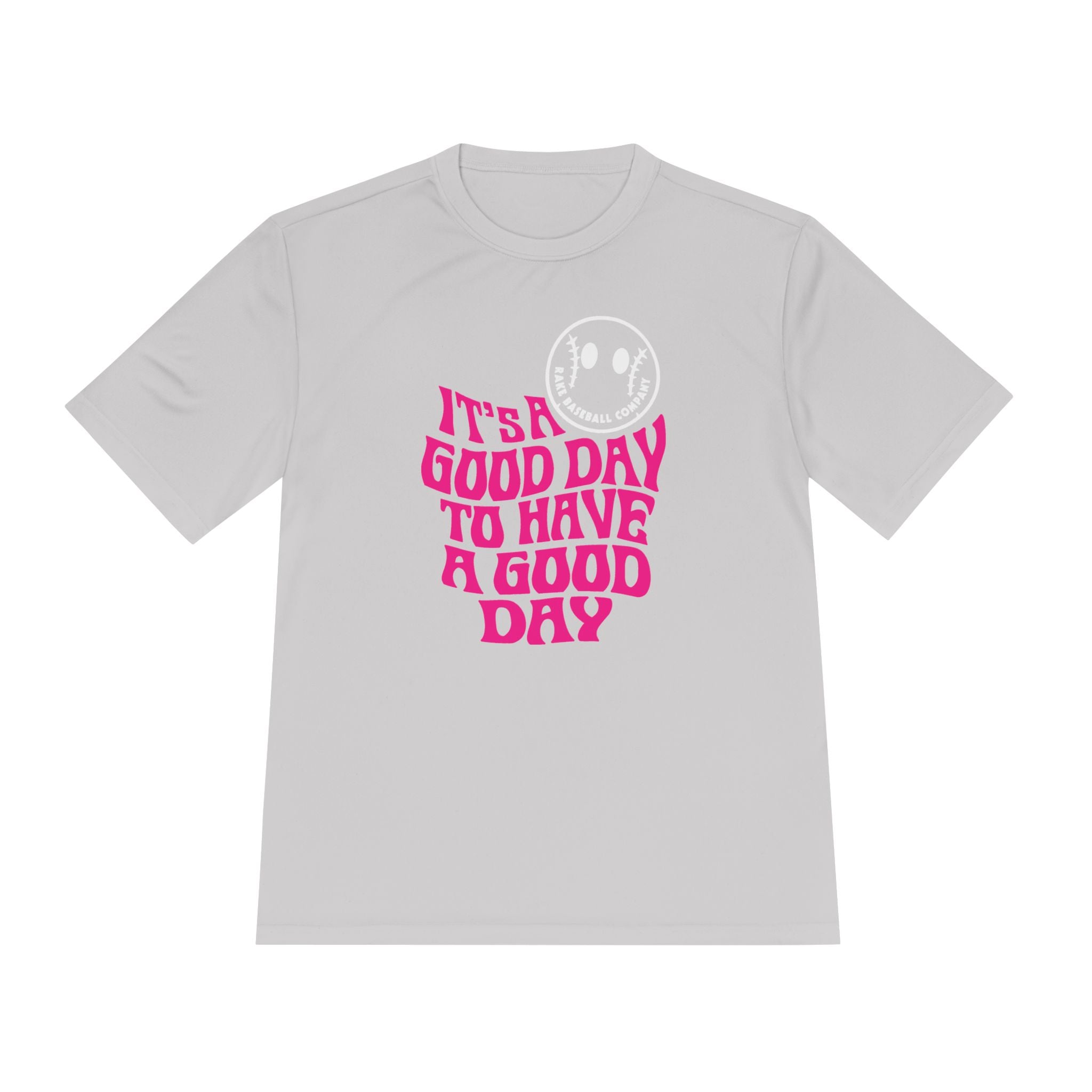 It's A Good Day Dry Fit Tee - Rake Baseball Company - RAKE BASEBALL | BASEBALL T-SHIRT | BASEBALL CLOTHING | GOOD VIBES ONLY