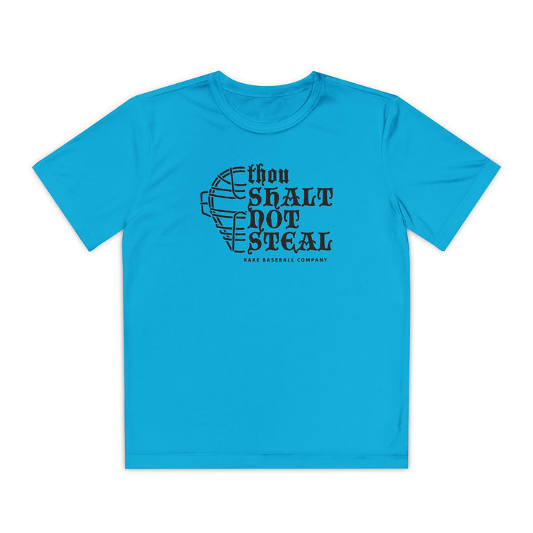 Kids Thou Shalt Not Steal Dry Fit Tee - Rake Baseball Company - RAKE BASEBALL | BASEBALL T-SHIRT | BASEBALL CLOTHING | GOOD VIBES ONLY