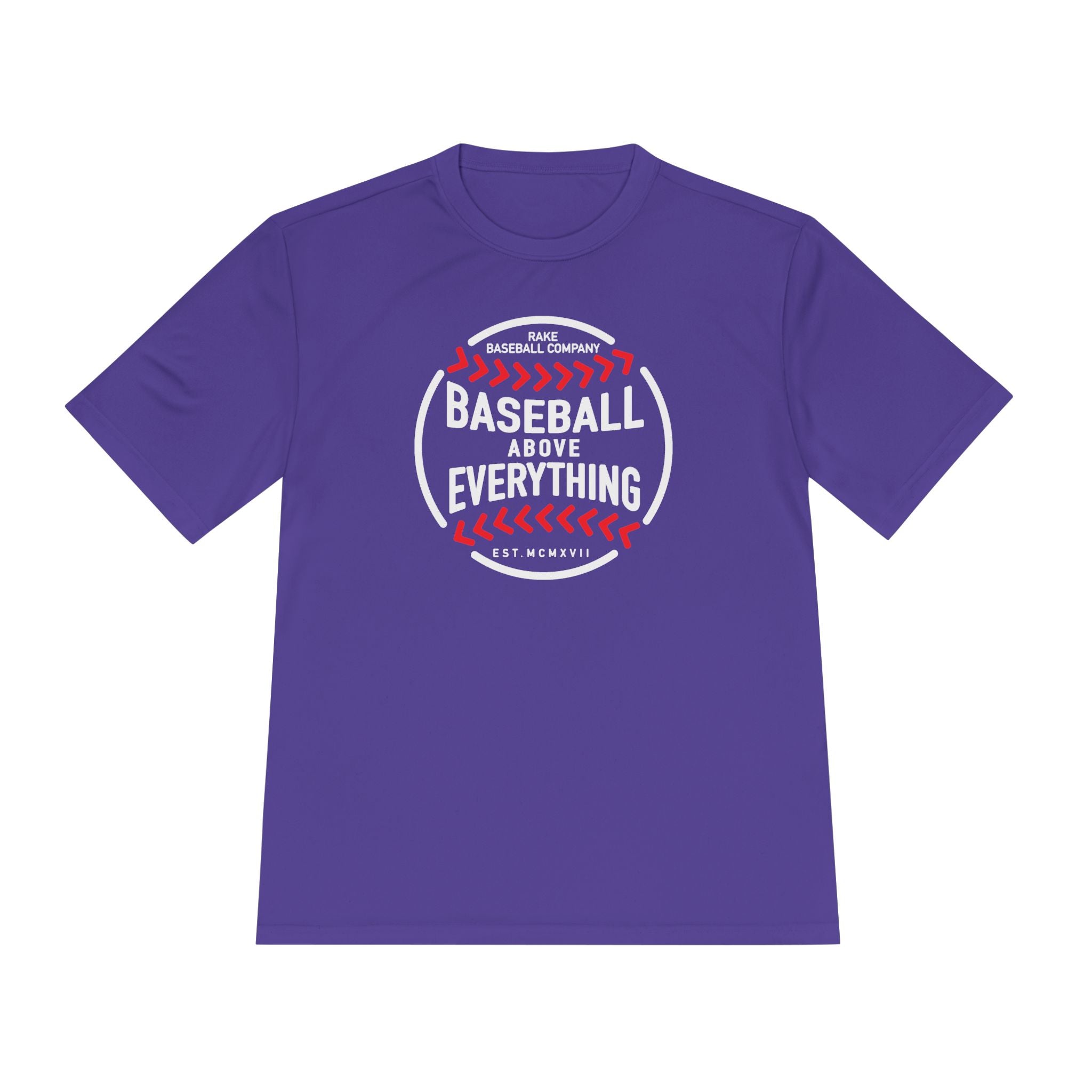 Baseball Above Everything Dry Fit Tee - Rake Baseball Company - RAKE BASEBALL | BASEBALL T-SHIRT | BASEBALL CLOTHING | GOOD VIBES ONLY