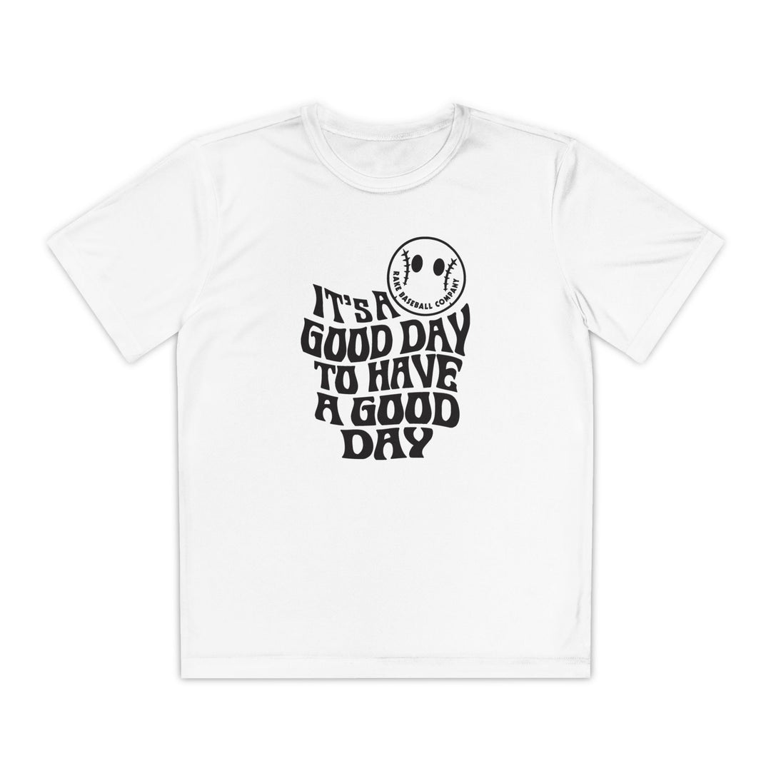 Kids It's A Good Day Dry Fit Tee