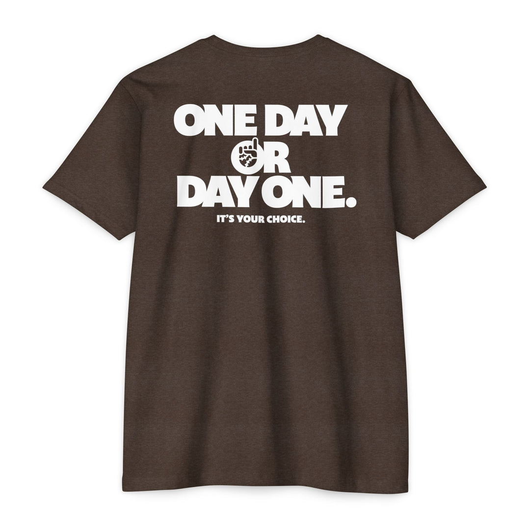 One Day Or Day One Tee