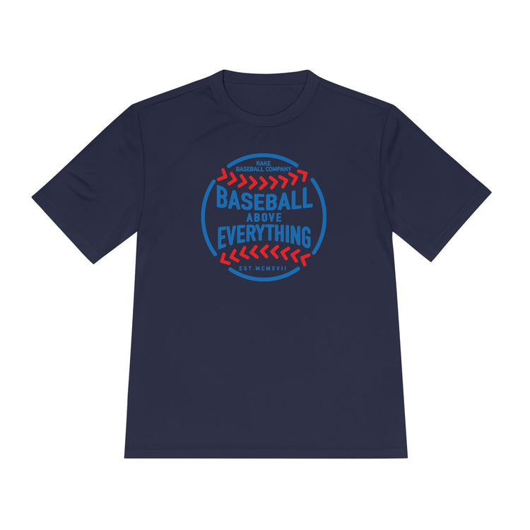 Baseball Above Everything Dry Fit Tee - Rake Baseball Company - RAKE BASEBALL | BASEBALL T-SHIRT | BASEBALL CLOTHING | GOOD VIBES ONLY