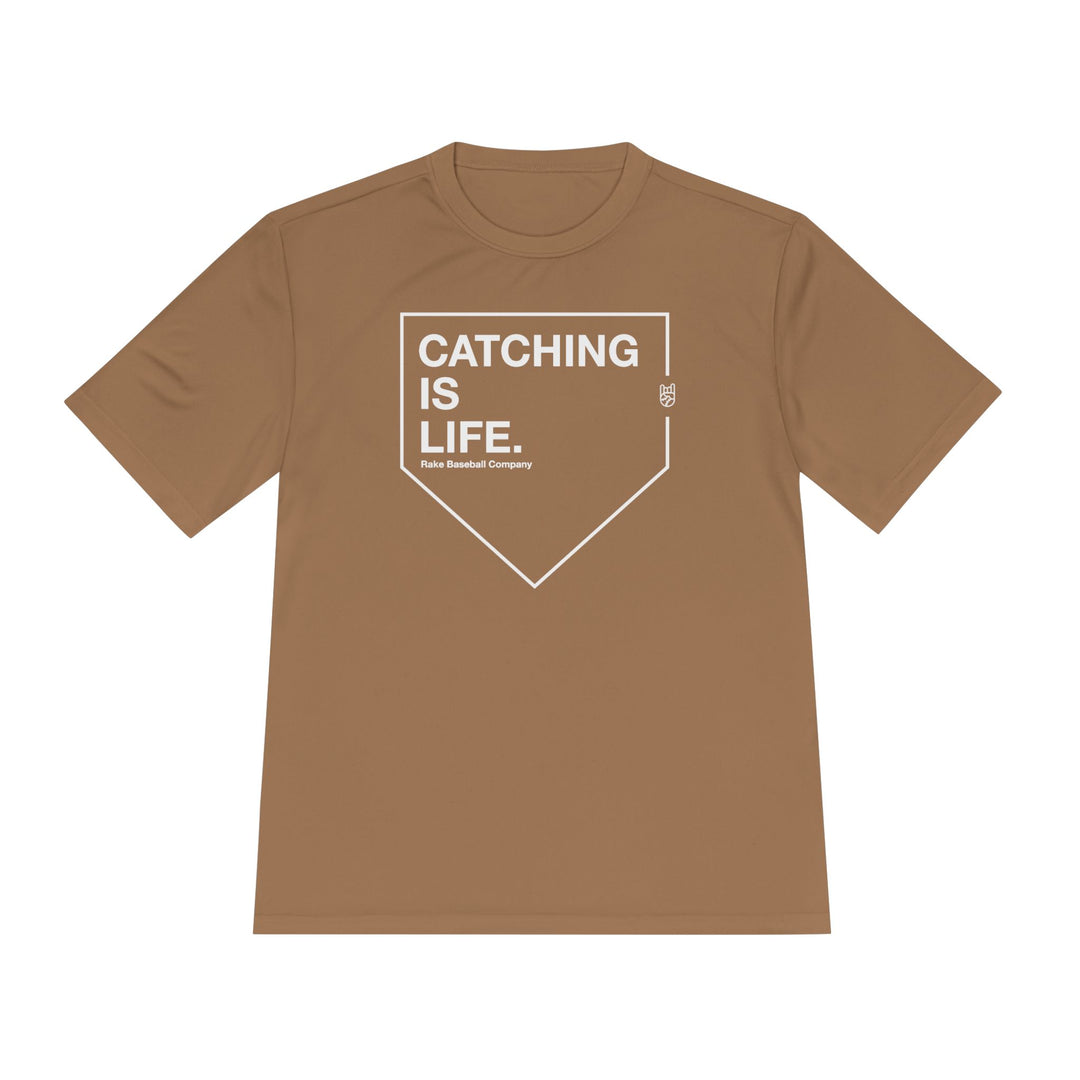 Catching Is Life Dry Fit Tee - Rake Baseball Company - RAKE BASEBALL | BASEBALL T-SHIRT | BASEBALL CLOTHING | GOOD VIBES ONLY