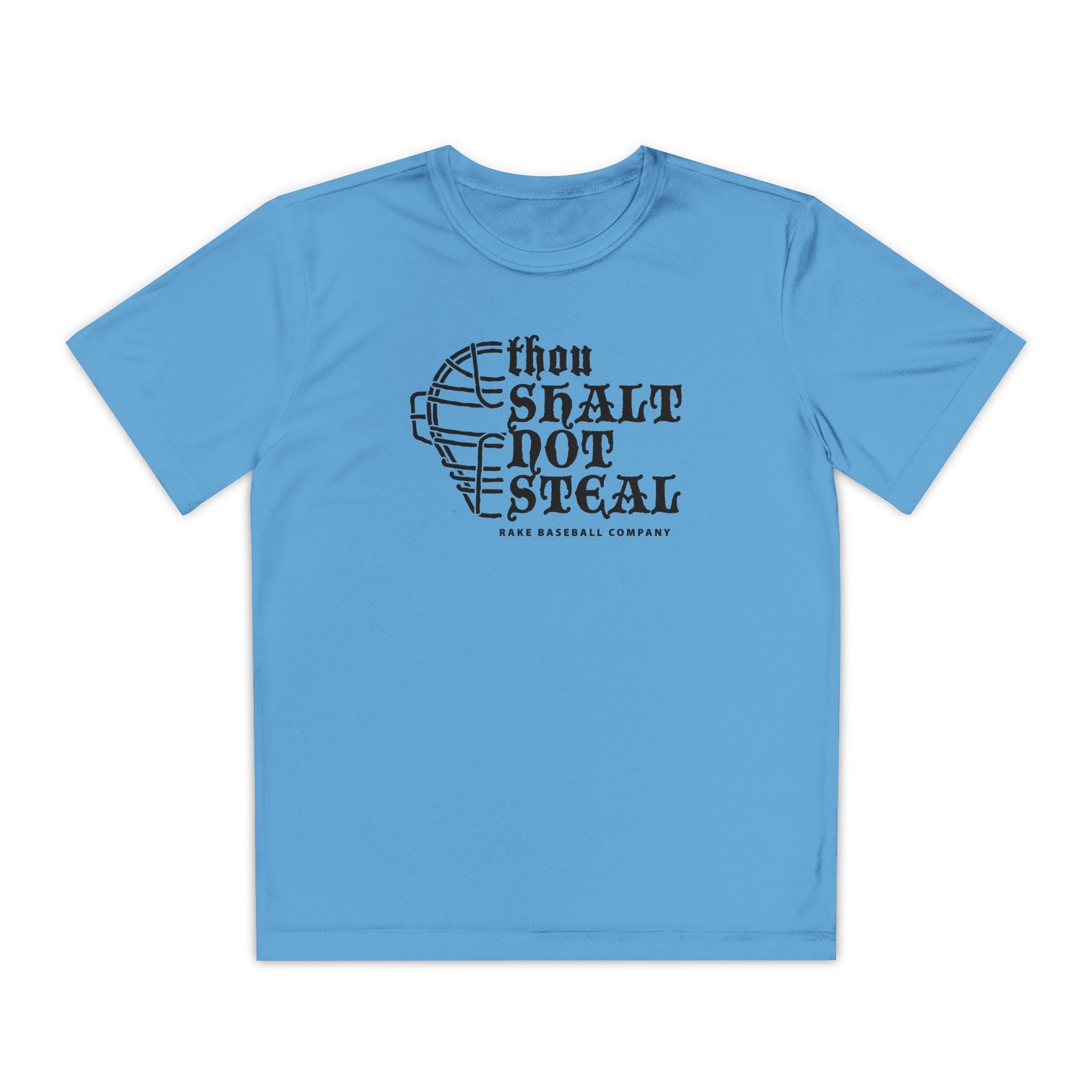 Kids Thou Shalt Not Steal Dry Fit Tee - Rake Baseball Company - RAKE BASEBALL | BASEBALL T-SHIRT | BASEBALL CLOTHING | GOOD VIBES ONLY