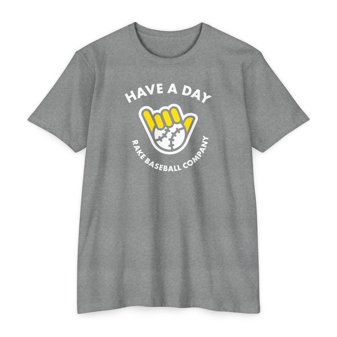 Have A Day Baseball Tee