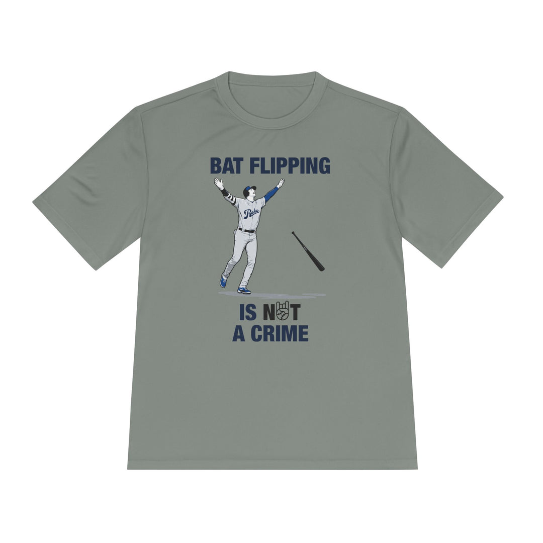 Bat Flipping Is Not A Crime Dry Fit Tee - Rake Baseball Company - RAKE BASEBALL | BASEBALL T-SHIRT | BASEBALL CLOTHING | GOOD VIBES ONLY