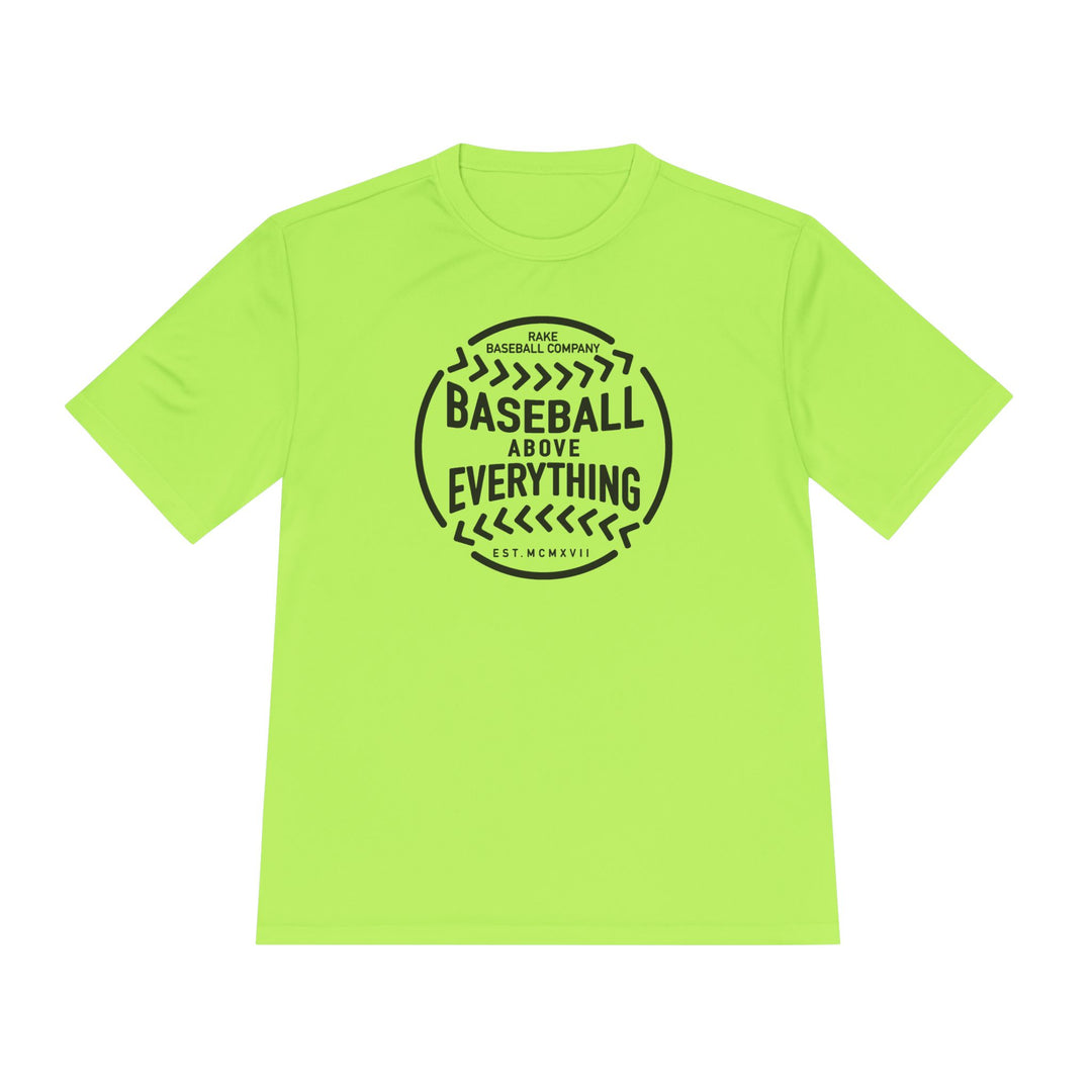 Baseball Above Everything Dry Fit Tee - Rake Baseball Company - RAKE BASEBALL | BASEBALL T-SHIRT | BASEBALL CLOTHING | GOOD VIBES ONLY