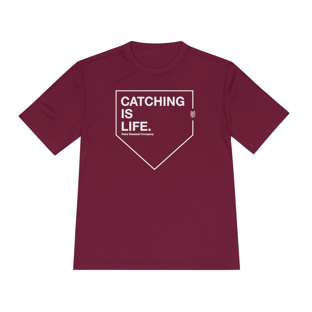 Catching Is Life Dry Fit Tee - Rake Baseball Company - RAKE BASEBALL | BASEBALL T-SHIRT | BASEBALL CLOTHING | GOOD VIBES ONLY