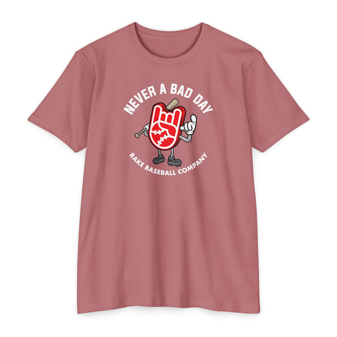 Never A Bad Day Tee