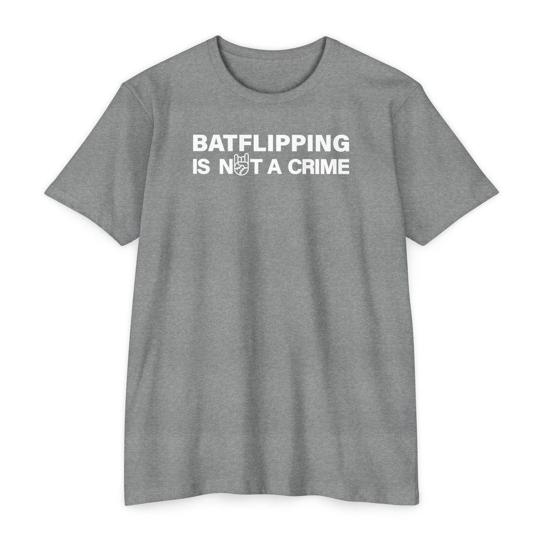Batflipping Is Not a Crime Tee
