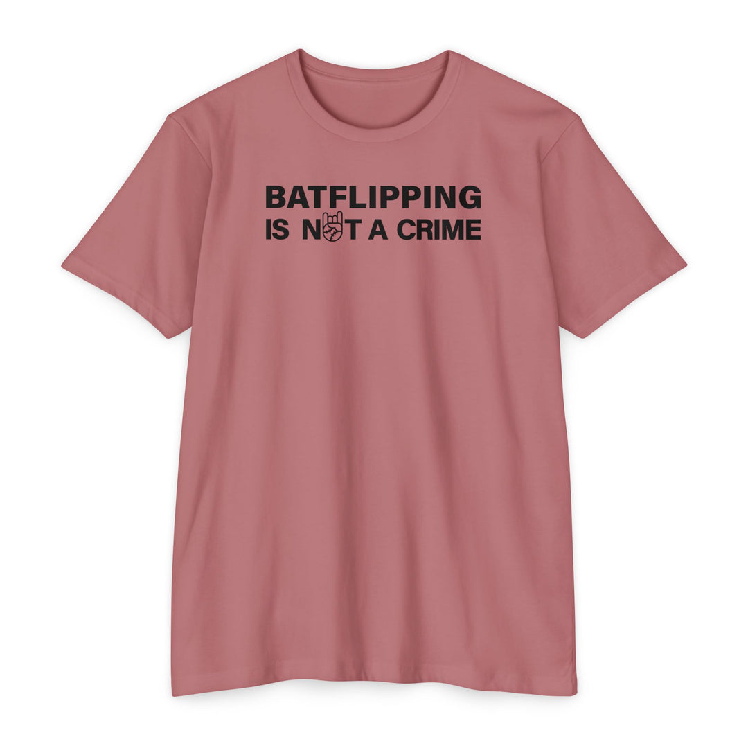 Batflipping Is Not a Crime Tee