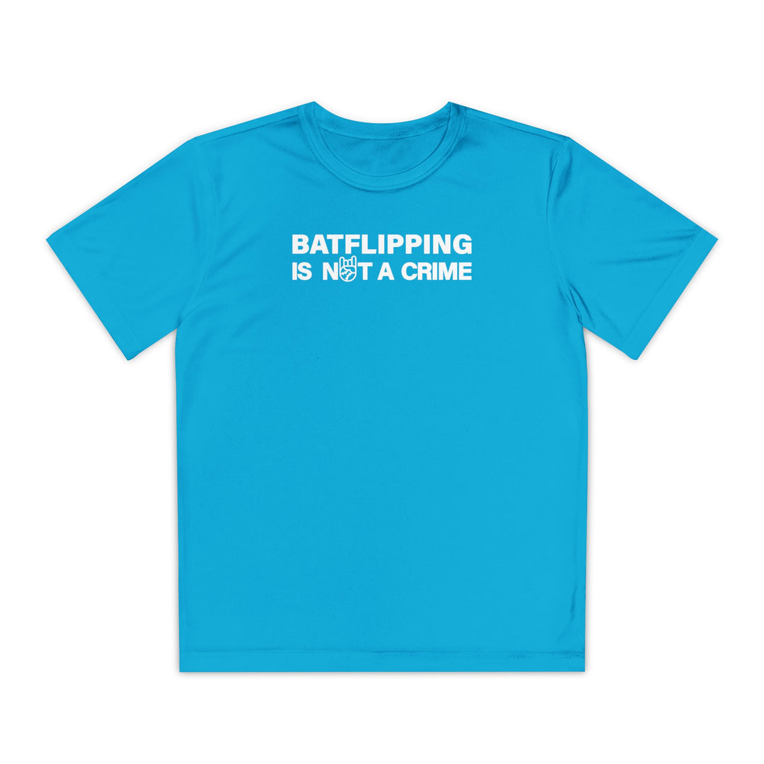 Kids Batflipping Is Not A Crime Dry Fit Tee