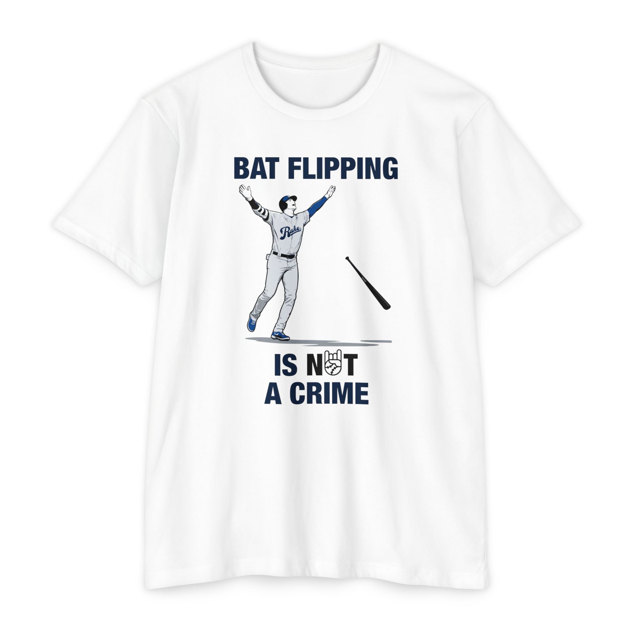 Bat Flipping Is Not A Crime Tee - Rake Baseball Company - RAKE BASEBALL | BASEBALL T-SHIRT | BASEBALL CLOTHING | GOOD VIBES ONLY