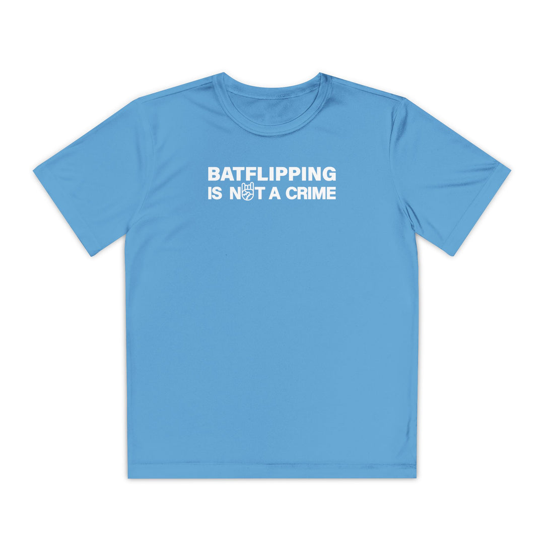 Kids Batflipping Is Not A Crime Dry Fit Tee