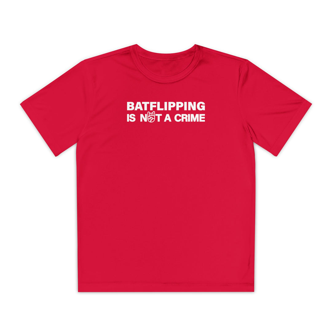 Kids Batflipping Is Not A Crime Dry Fit Tee