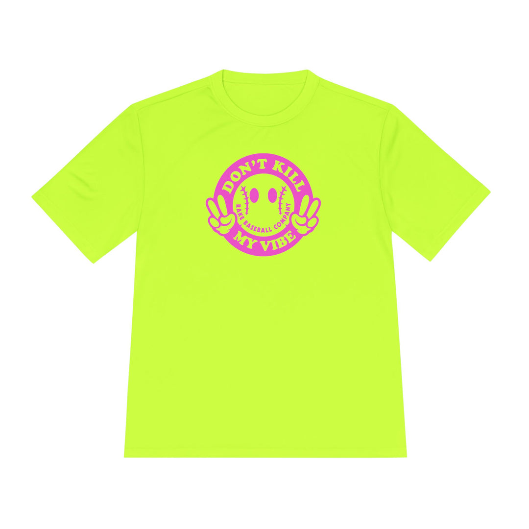 Don't Kill My Vibe Dry Fit Tee - Rake Baseball Company - RAKE BASEBALL | BASEBALL T-SHIRT | BASEBALL CLOTHING | GOOD VIBES ONLY