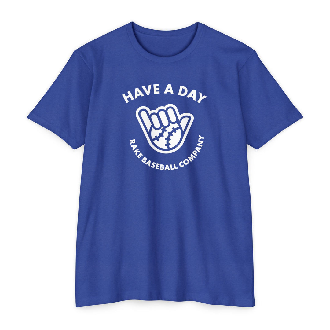 Have A Day Baseball Tee