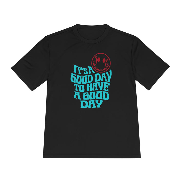 It's A Good Day Dry Fit Tee - Rake Baseball Company - RAKE BASEBALL | BASEBALL T-SHIRT | BASEBALL CLOTHING | GOOD VIBES ONLY