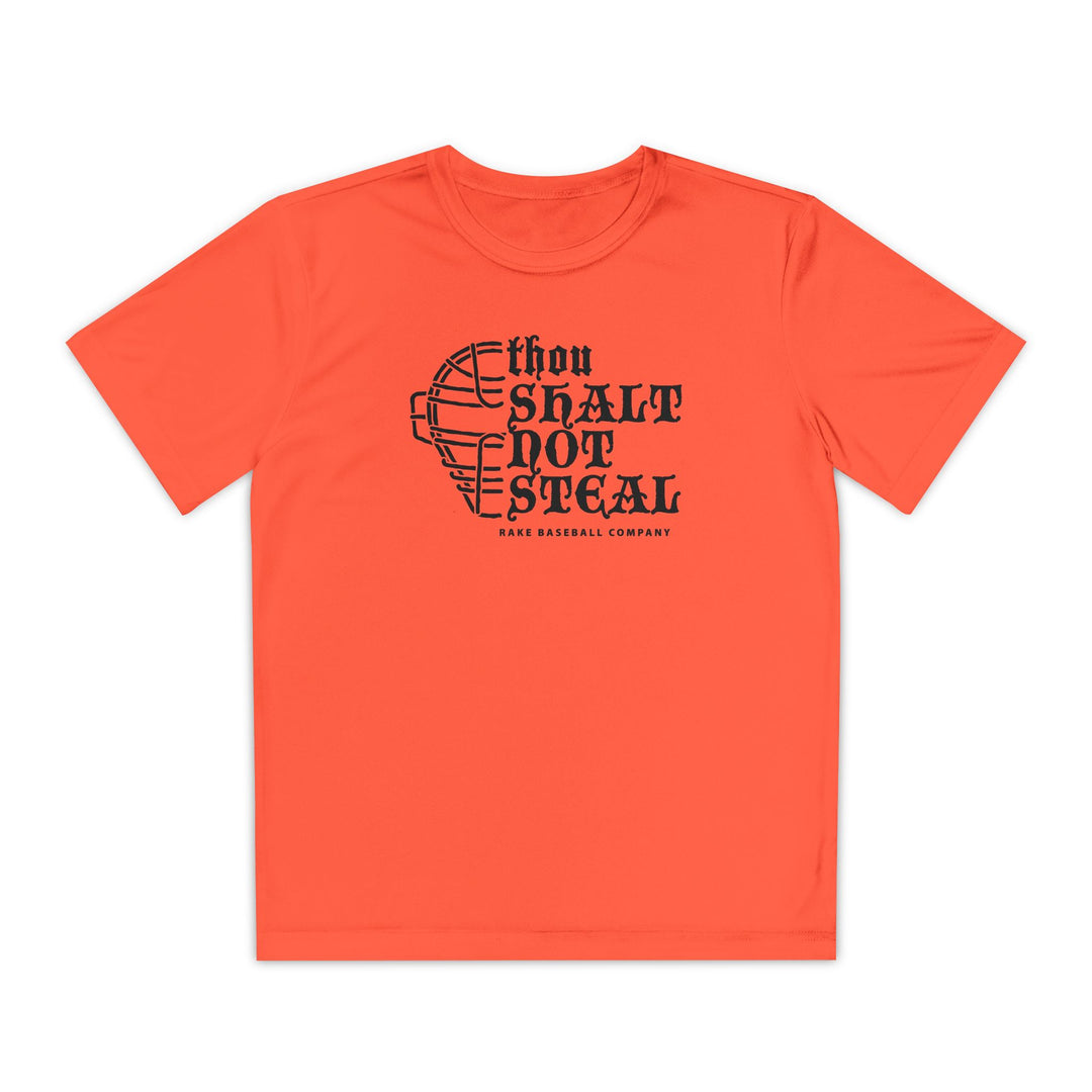 Kids Thou Shalt Not Steal Dry Fit Tee - Rake Baseball Company - RAKE BASEBALL | BASEBALL T-SHIRT | BASEBALL CLOTHING | GOOD VIBES ONLY