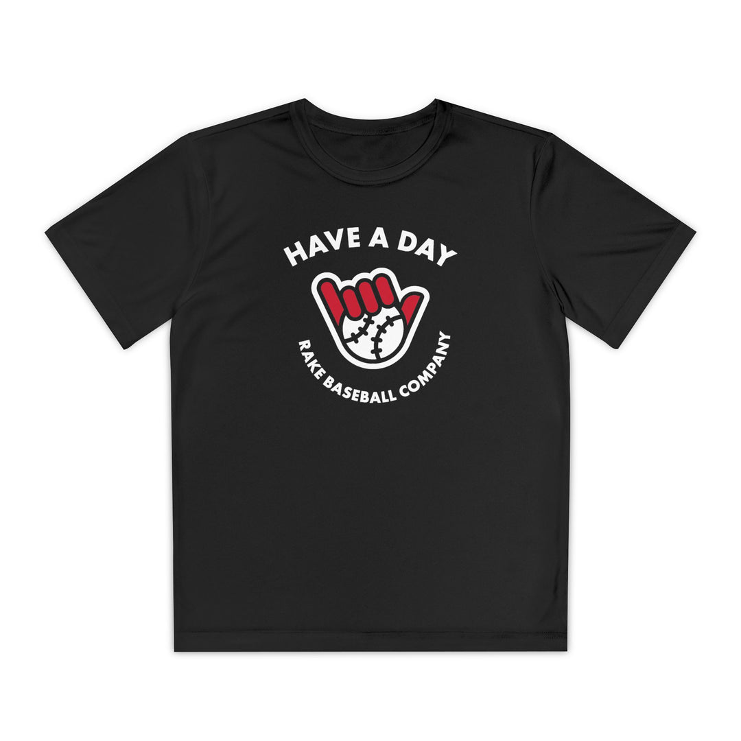 Kids Have A Day Dry Fit Tee - Rake Baseball Company - RAKE BASEBALL | BASEBALL T-SHIRT | BASEBALL CLOTHING | GOOD VIBES ONLY
