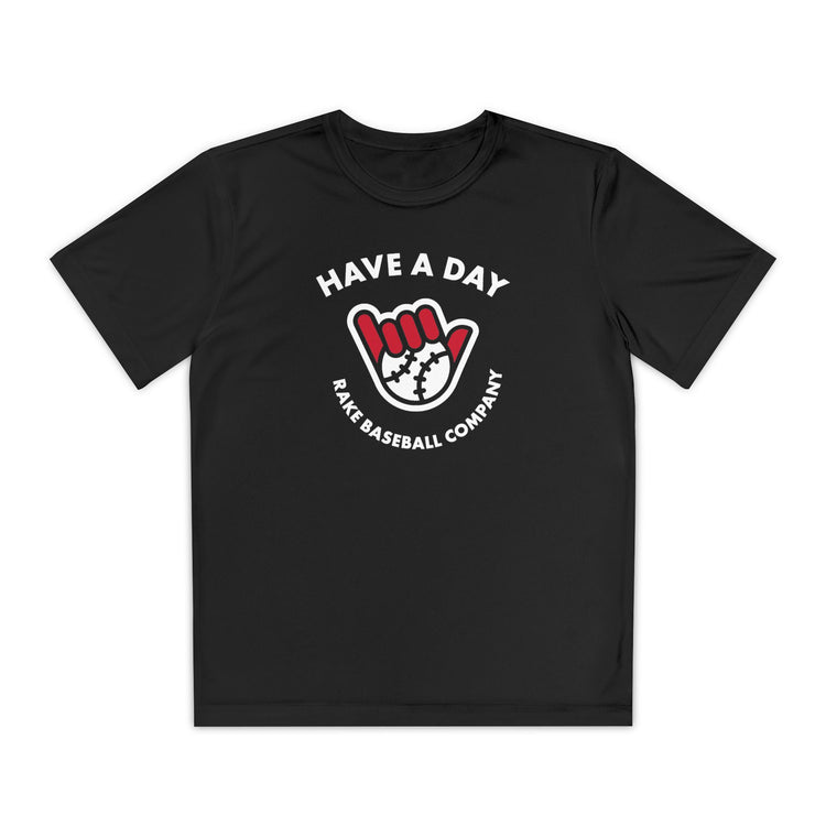 Kids Have A Day Dry Fit Tee - Rake Baseball Company - RAKE BASEBALL | BASEBALL T-SHIRT | BASEBALL CLOTHING | GOOD VIBES ONLY