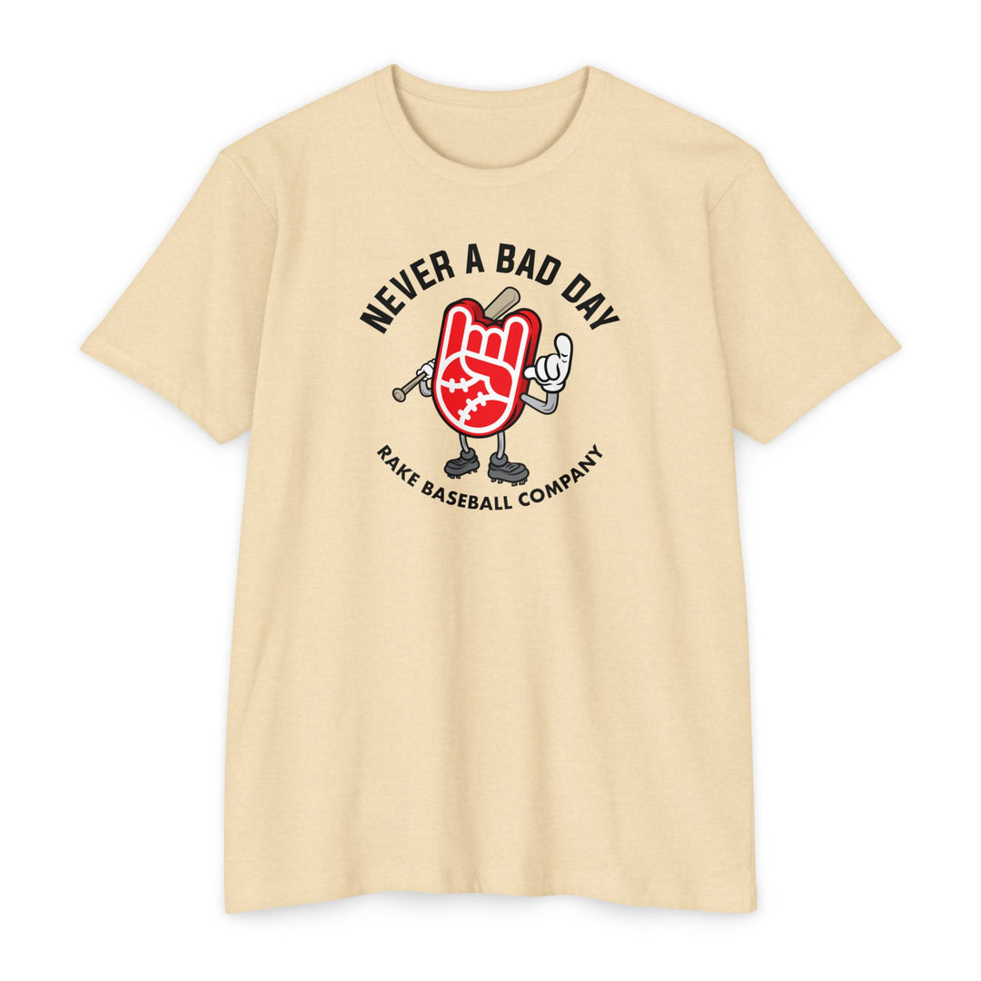 Never A Bad Day Tee