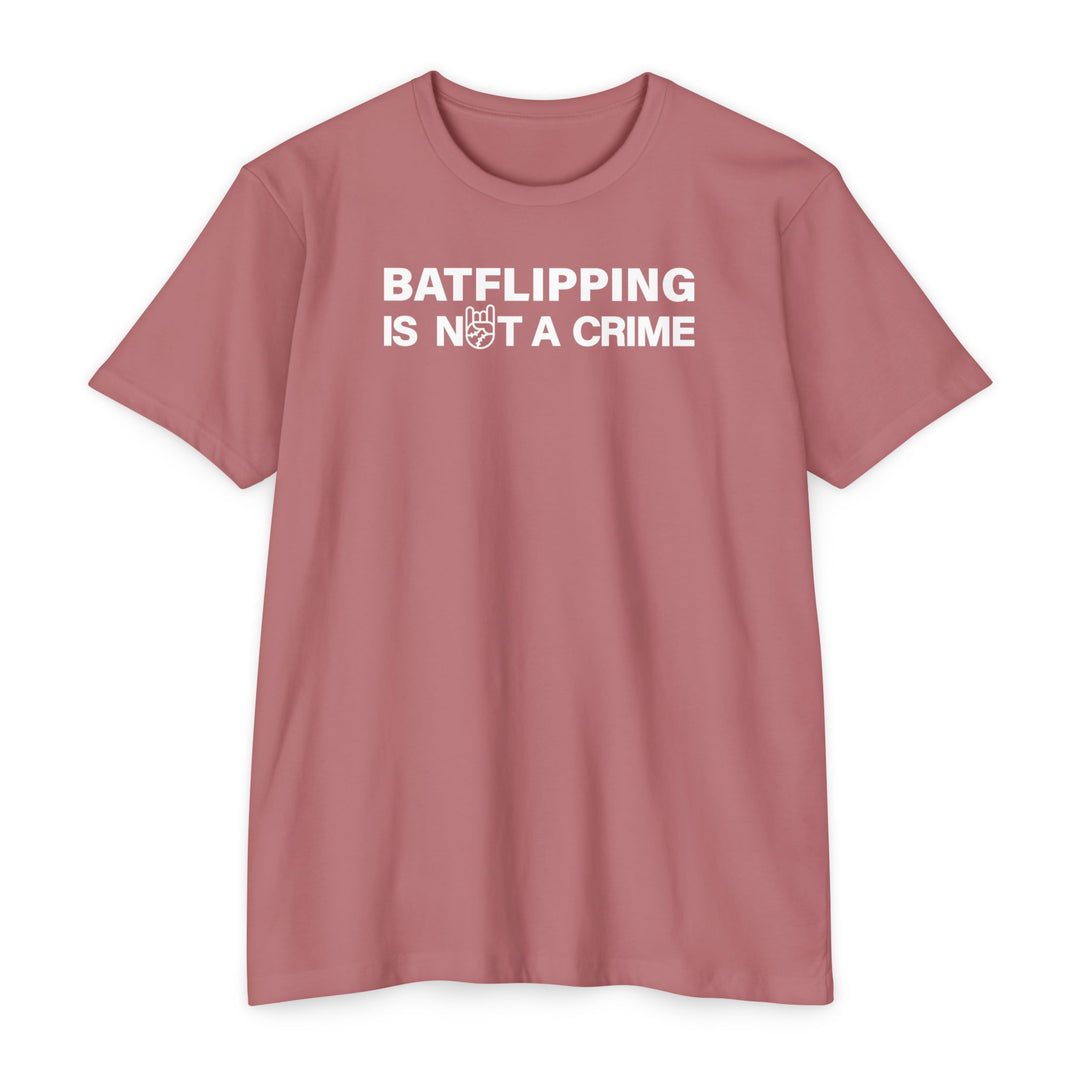 Batflipping Is Not a Crime Tee