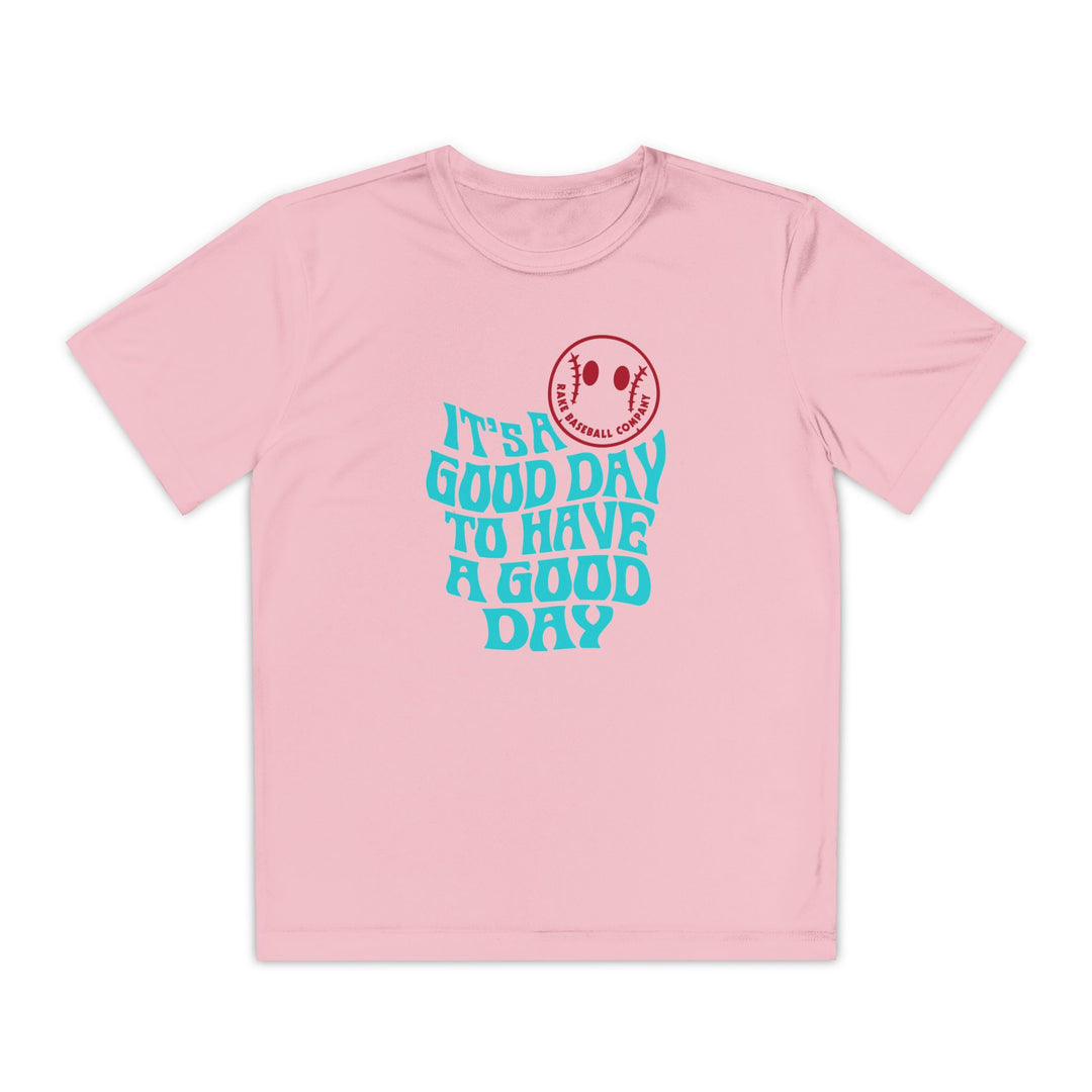 Kids It's A Good Day Dry Fit Tee