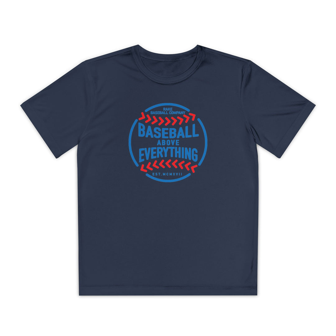 Kids Baseball Above Everything Dry Fit Tee - Rake Baseball Company - RAKE BASEBALL | BASEBALL T-SHIRT | BASEBALL CLOTHING | GOOD VIBES ONLY