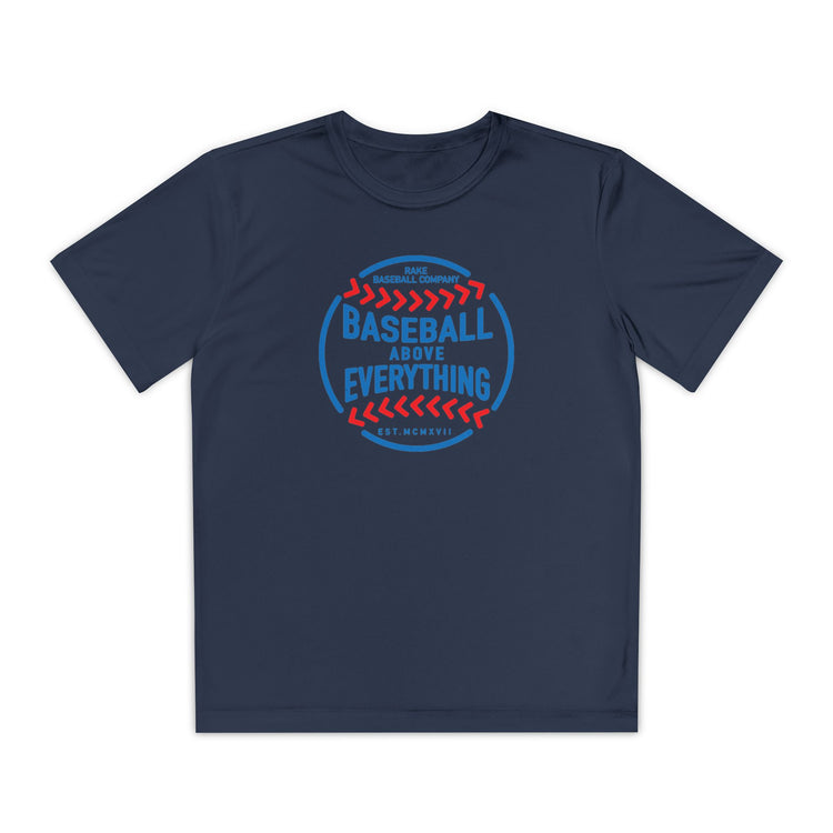 Kids Baseball Above Everything Dry Fit Tee - Rake Baseball Company - RAKE BASEBALL | BASEBALL T-SHIRT | BASEBALL CLOTHING | GOOD VIBES ONLY
