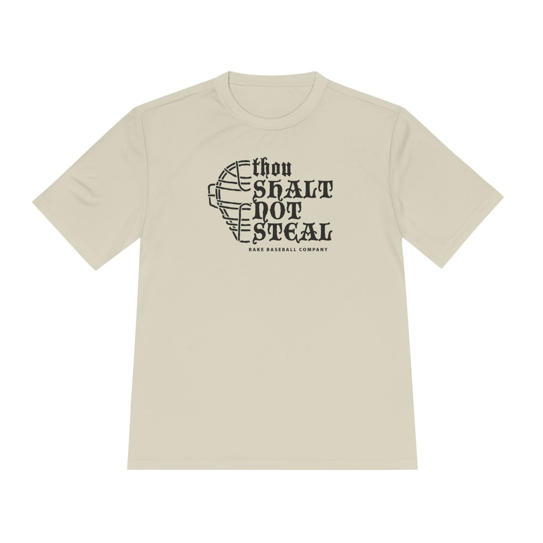 Thou Shalt Not Steal Dry Fit Tee - Rake Baseball Company - RAKE BASEBALL | BASEBALL T-SHIRT | BASEBALL CLOTHING | GOOD VIBES ONLY