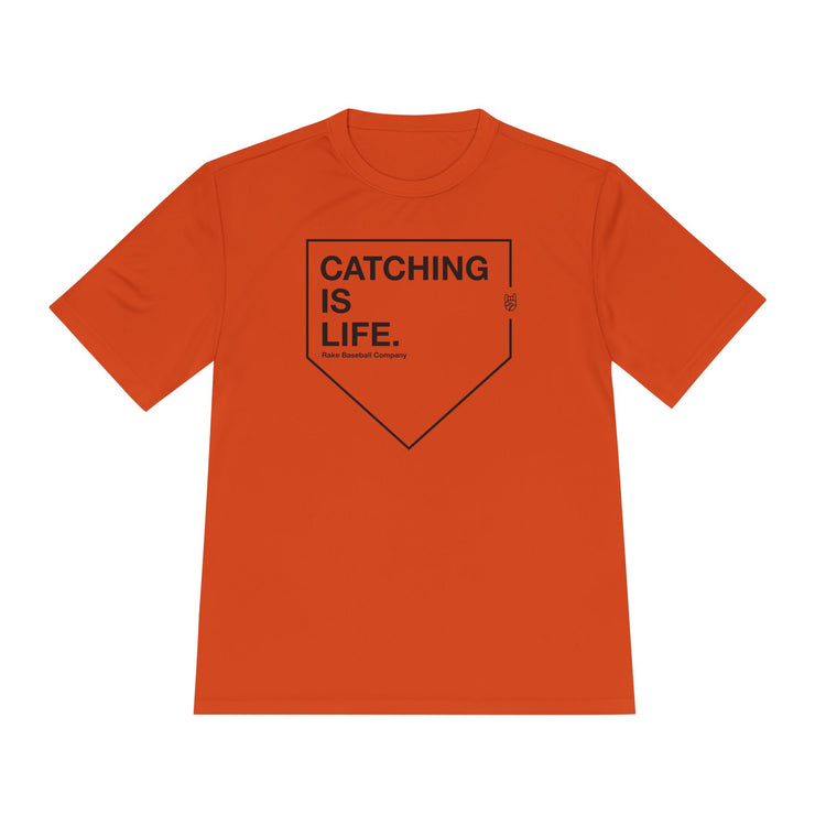 Catching Is Life Dry Fit Tee - Rake Baseball Company - RAKE BASEBALL | BASEBALL T-SHIRT | BASEBALL CLOTHING | GOOD VIBES ONLY