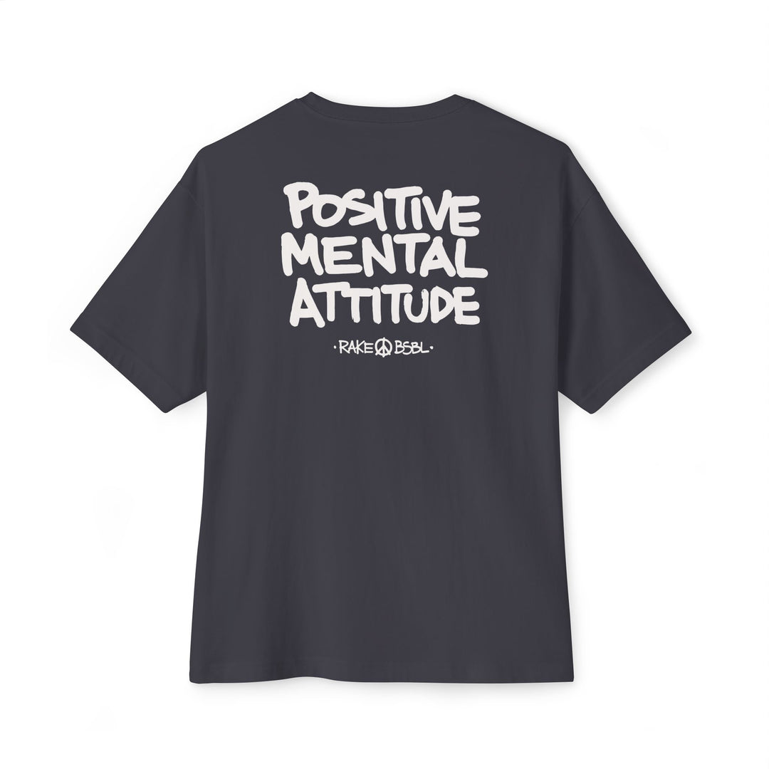 Positive Mental Attitude Oversized Tee