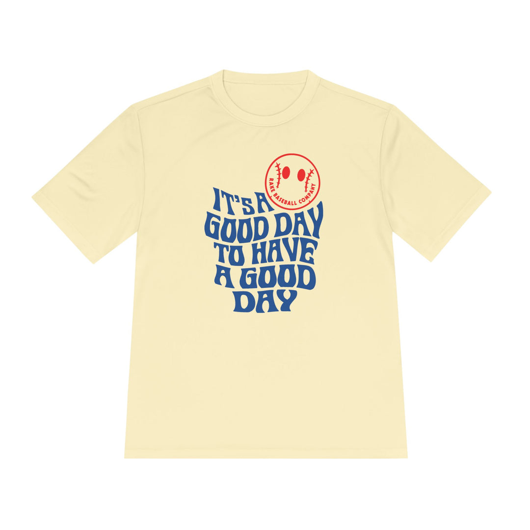 It's A Good Day Dry Fit Tee - Rake Baseball Company - RAKE BASEBALL | BASEBALL T-SHIRT | BASEBALL CLOTHING | GOOD VIBES ONLY